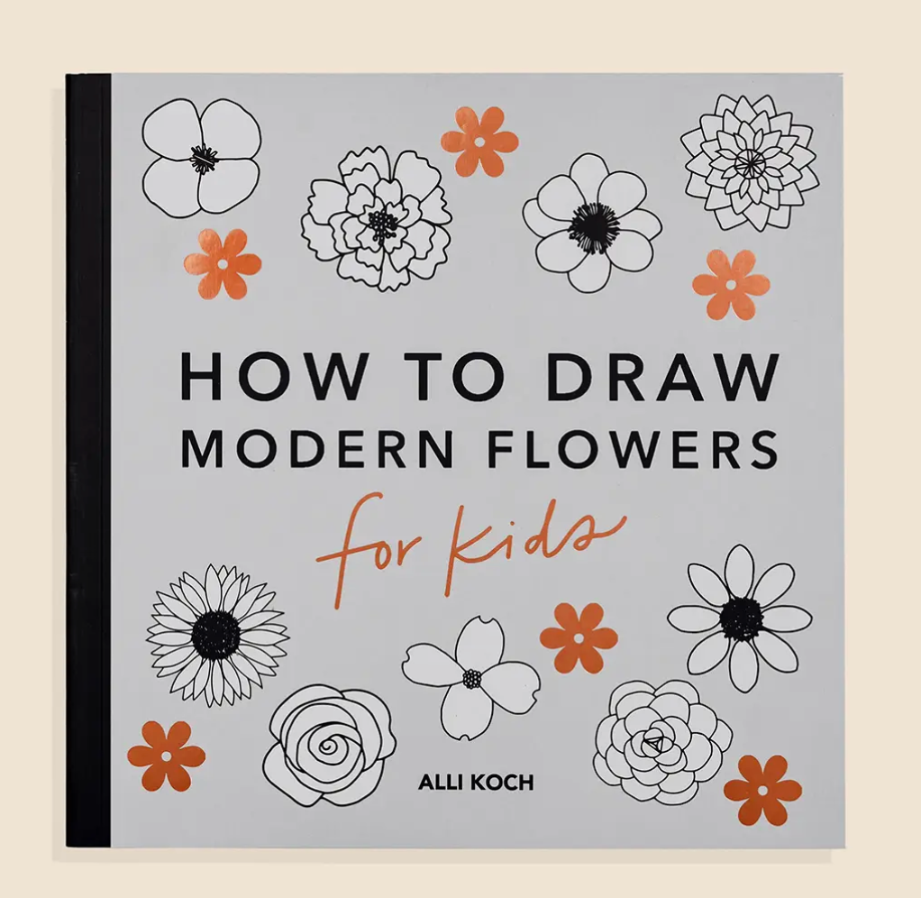 Modern Flowers: A How to Draw Book for Kids